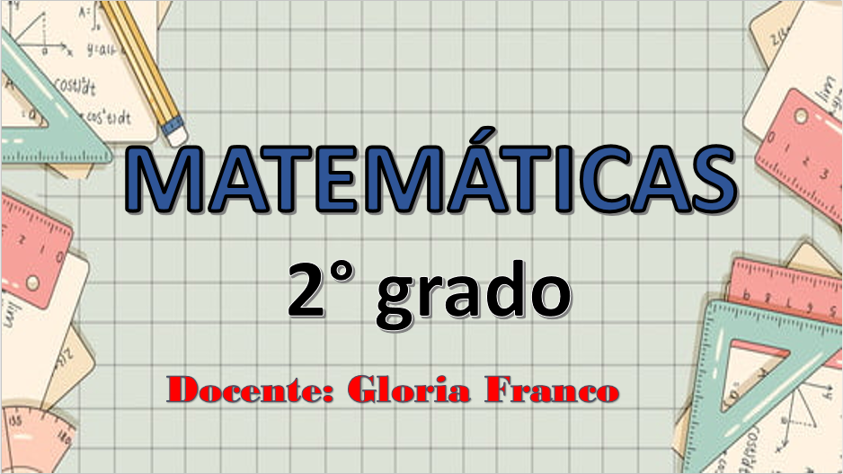 GLORIA FRANCO  - Matemática - Segundo grado