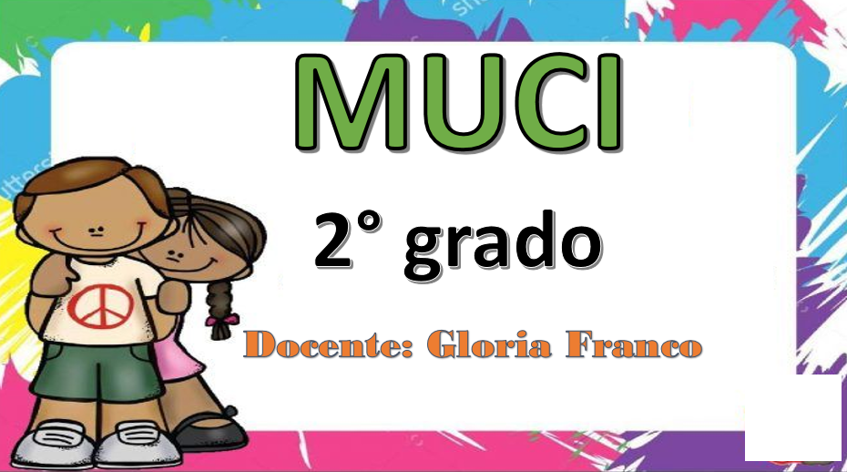 GLORIA FRANCO  - MUCI - SEGUNDO GRADO A